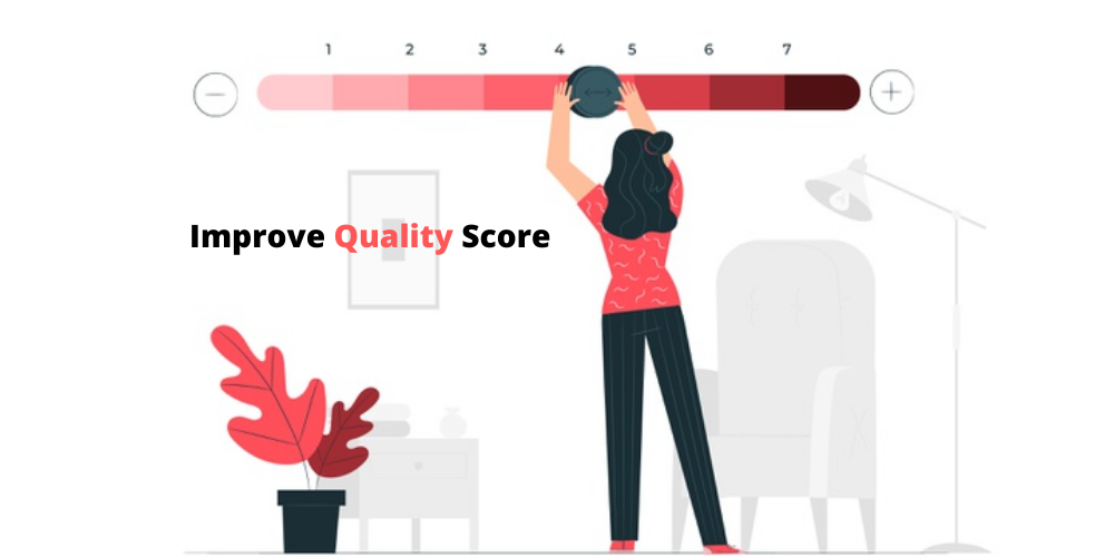 The Ultimate Guide About Quality Score and How It Can Affect Your Campaigns